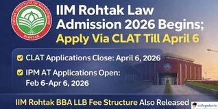 IIM Rohtak Law Admission 2026 Begins; Apply Via CLAT Till April 6
