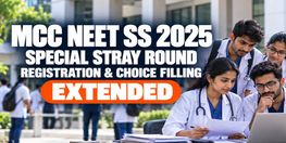 MCC NEET SS Special Stray Round 2025 Registration and Choice Filling Extended