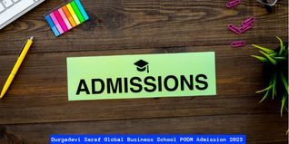 Durgadevi Saraf Global Business School PGDM Admission 2023 Open; Check Eligibility, Admission Process Here