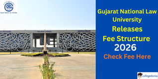 GNLU Releases Fee Structure 2026; Check Course-Wise Fee Here