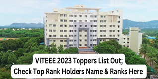VITEEE 2023 Toppers List Out, Check Top Rank Holders Name & Ranks Here