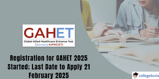GAHET 2025: Registration Open; Last Date to Apply 21 February 2025
