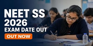 NEET SS 2026 Exam Date Out; Check Now