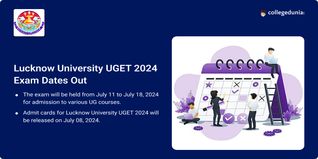 Lucknow University UGET 2024 Exam Dates Out; Check Schedule Here