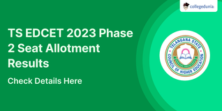 TS EDCET 2023 Phase 2 Seat Allotment Results Declared by TSCHE @edcetadm.tsche.ac.in