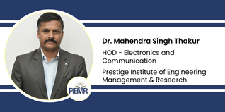 Prestige Institute of Engineering Management & Research, HOD - Electronics and Communication: Dr. Mahendra Singh Thakur Interview
