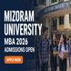 Mizoram University MBA Admissions 2026 Open; Apply by May 25