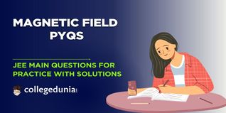 JEE Main PYQs on Magnetic Field: JEE Main Questions for Practice with Solutions