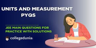 JEE Main PYQs on Units and measurement: JEE Main Questions for Practice with Solutions