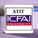 ATIT 2024 Application Form Released by ICFAI Hyderabad @ifheindia.org; Check Direct Link Here