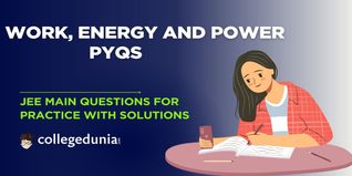 JEE Main PYQs on Work, Energy and Power: JEE Main Questions for Practice with Solutions