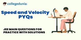 JEE Main PYQs on Speed and Velocity: JEE Main Questions for Practice with Solutions