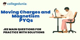 JEE Main PYQs on Moving Charges and Magnetism: JEE Main Questions for Practice with Solutions