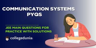JEE Main PYQs on Communication Systems: JEE Main Questions for Practice with Solutions