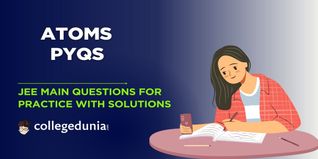 JEE Main PYQs on Atoms: JEE Main Questions for Practice with Solutions