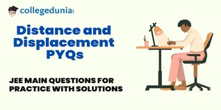 JEE Main PYQs on Distance and Displacement: JEE Main Questions for Practice with Solutions