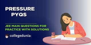 JEE Main PYQs on Pressure: JEE Main Questions for Practice with Solutions