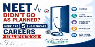 NEET Didn’t Go As Planned? Here Are 5 Healthcare Careers Still Open to You