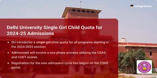 DU Introduces Single Girl Child Quota, Effective from 2024-25 Admission