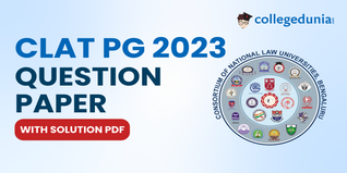 CLAT PG 2023 Question Paper (Available)- Download Question Paper with Solution PDF