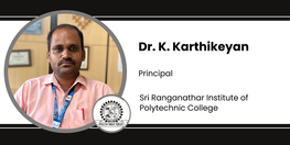 Interview Dr K Karthikeyan Principal at Sri Ranganathar Institute of Polytechnic College