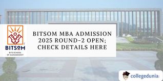BITSoM MBA Admission 2025 Round-2 Open; Check Details Here