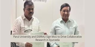 Parul University and DSRRAU Sign MoU to Drive Collaborative Research in Ayurveda; Check Details Here
