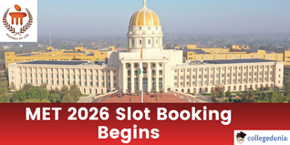 MET 2026 Slot Booking Begins @manipal.edu; Book Your Slot by April 2