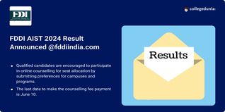 FDDI AIST 2024 Result Out @fddiindia.com; Choice Filling Open till June 10