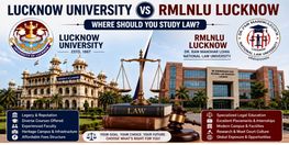 Lucknow University vs RMLNLU Lucknow Where Should You Study Law