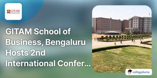 GITAM School of Business, Bengaluru Hosts 2nd International Conference “ICLTBM-ITS’ on March 15-16