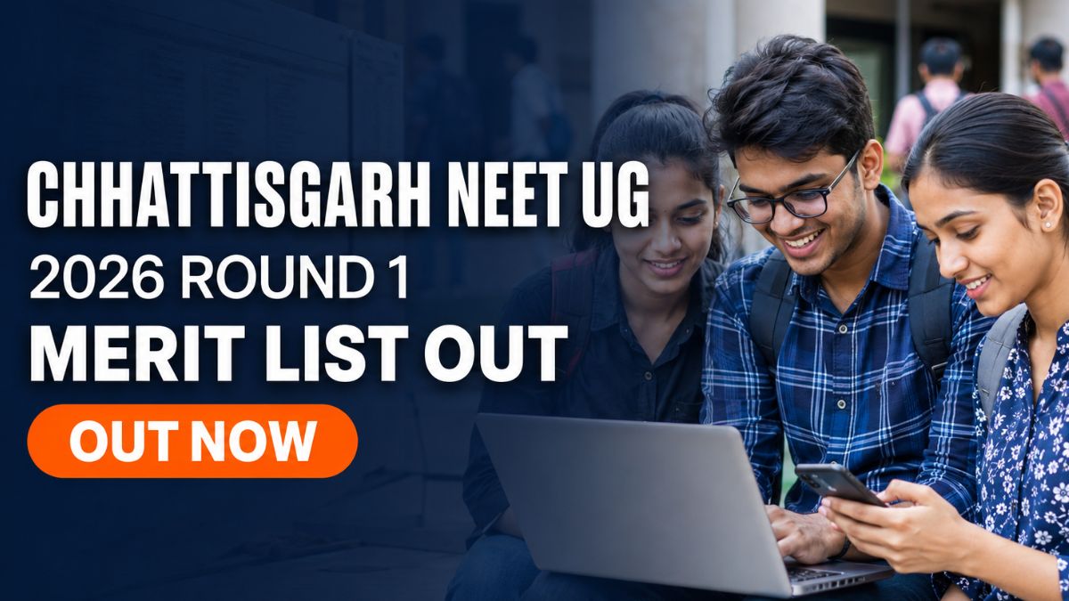 Chhattisgarh NEET UG 2026 Round 1 Merit List Out at cgdme.in