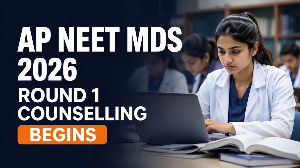 AP NEET MDS Counselling 2026 Round 1 Schedule Out for CQ Seats