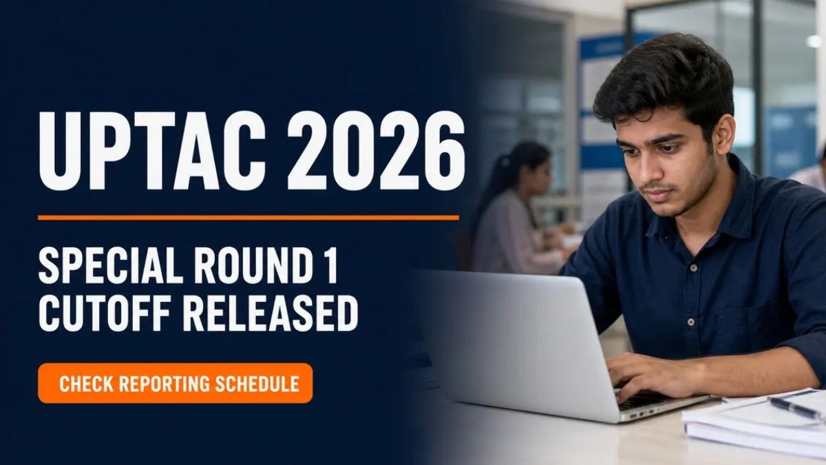 UPTAC 2026 Special Round 1 Cutoff Out at uptac.samarth.edu.in