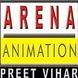 Arena Animation Preet Vihar